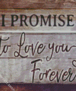 I Promise To Love You Forever Diamond Painting