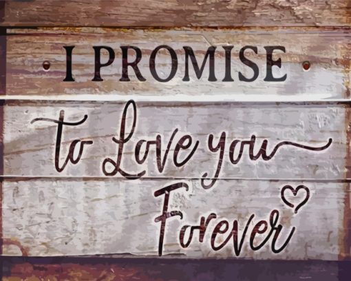 I Promise To Love You Forever Diamond Painting