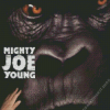 Mighty Joe Young Poster Diamond Painting