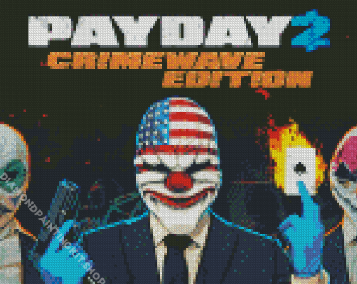 Payday 2 Game Poster Diamond Painting