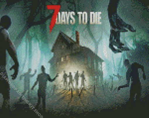 7 Days To Die Survival Game Poster Diamond Painting