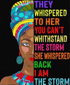 Black Woman I Am The Storm Quote Diamond Painting