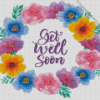 Floral Get Well Soon Diamond Painting