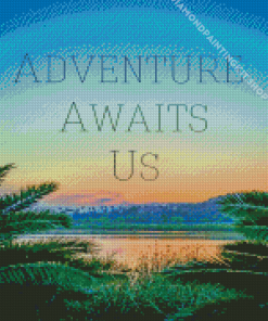 Adventure Awaits Us Diamond Painting