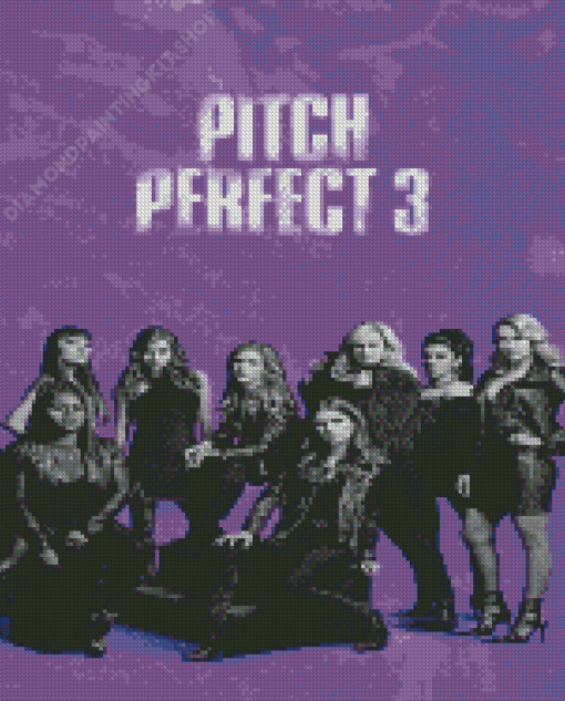 Pitch Perfect 3 Poster Diamond Paintings