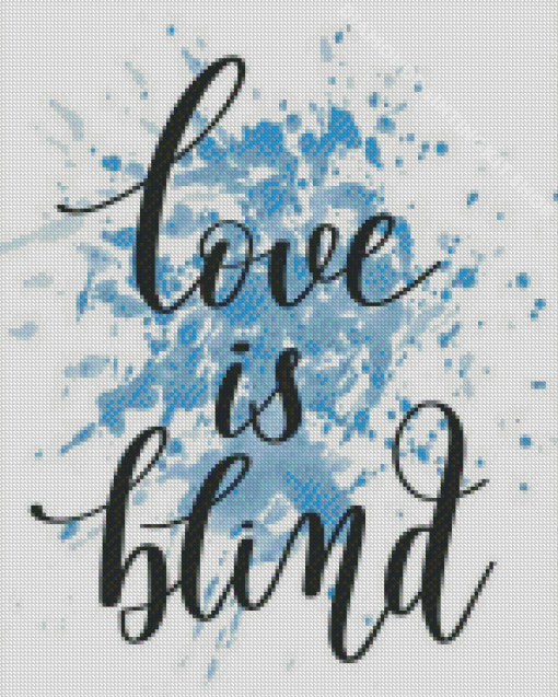 Love Is Blind Splatter Quote Diamond Painting