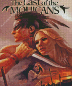 Last Of The Mohicans Poster Diamond Painting