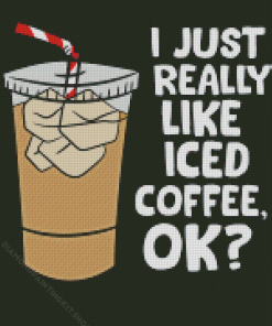 Iced Coffee Quote Diamond Painting